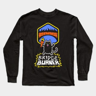 Bridge Burner Long Sleeve T-Shirt